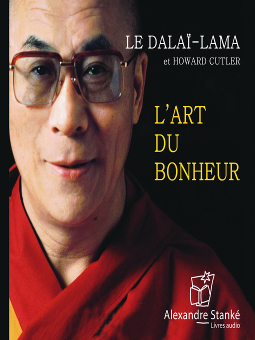 Title details for L'art du bonheur by Le Dalaï-Lama - Available